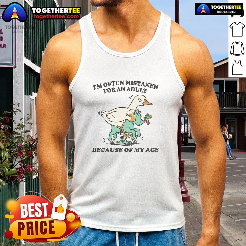 Top I'm Often Mistaken For An Adult Because Of My Age Duck T-Shirt - Image 4