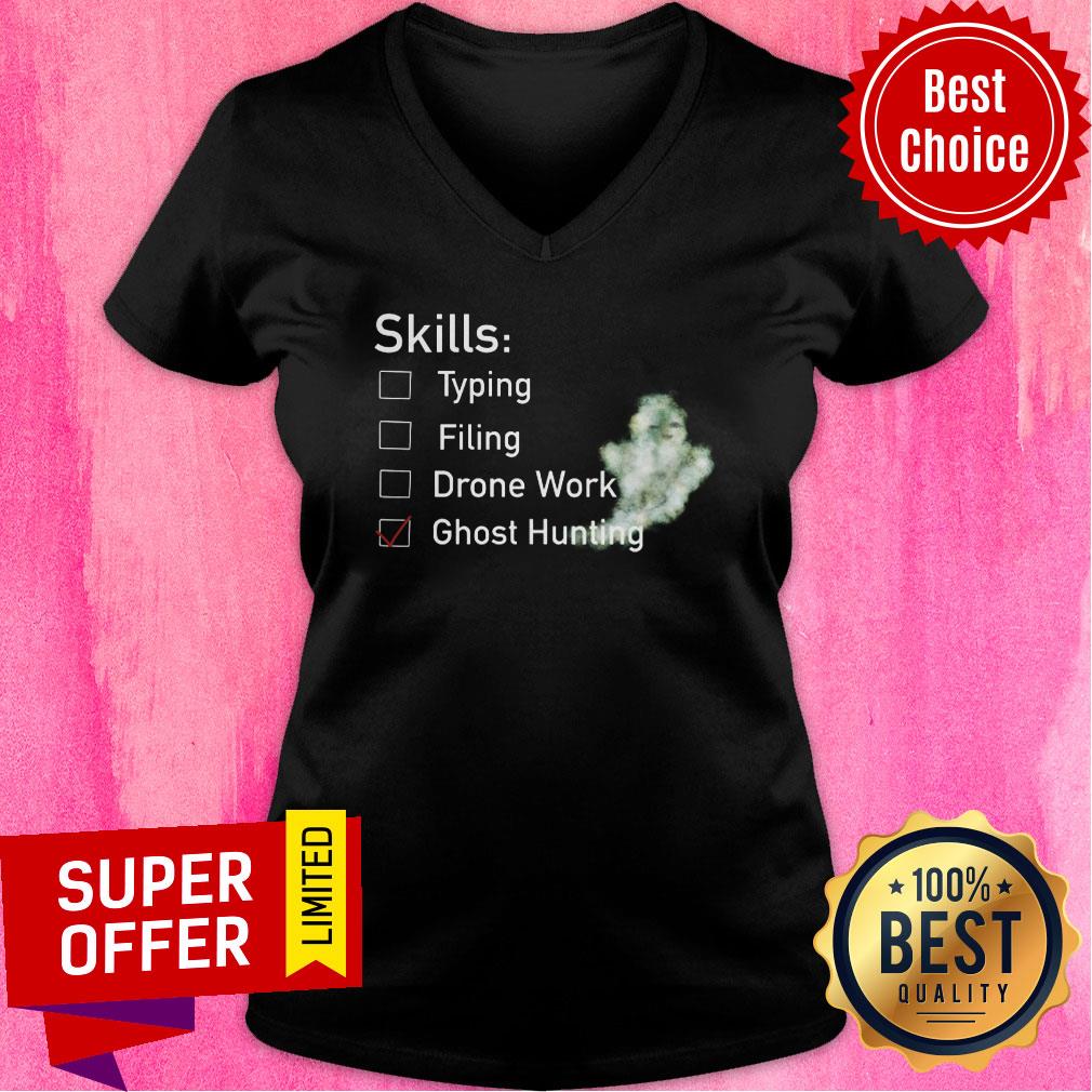 Skill Typing Filing Drone Work Ghost Hunting Shirt - Image 2