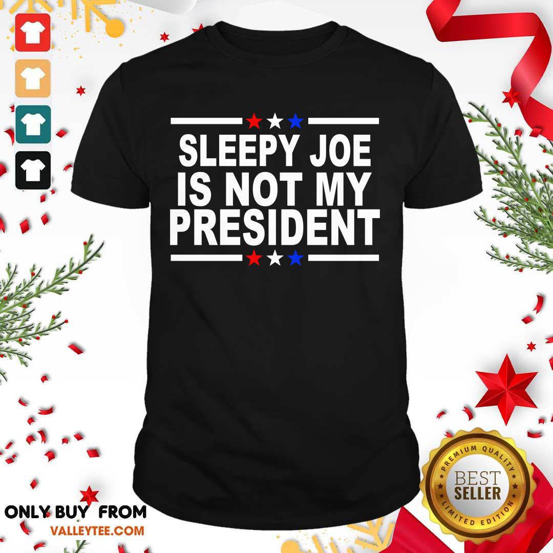 Attractive Sleepy Joe Is Not My President Shirt