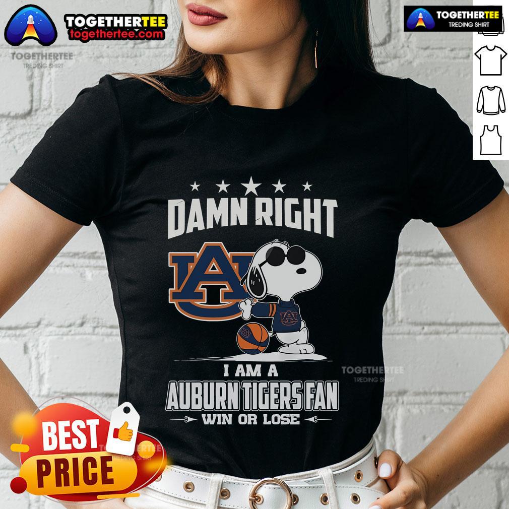 Top Damn Right I Am A Auburn Tigers Fan Win Or Lose Limited Edition T-Shirt - Image 3