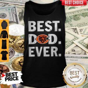 Alternative view of Chicago Bears Best Dad Ever Happy Father’S Day Shirt
