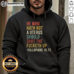 Alternative view of Awesome He Who Hath Not A Uterus Should Shut The Fucketh Up Bible T-Shirt