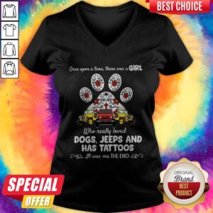 Alternative view of Once Upon A Time There Was A Girl Who Really Loved Dogs Jeeps And Has Tattoos Shirt