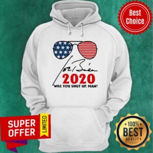 Alternative view of Premium Joe Biden 2020 Will You Shut Up Man Signature Shirt