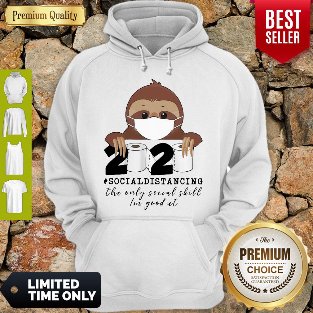 Awesome Sloth Wear Mask 2020 Social Distancing The Only Social Skill Im Good At Toilet Paper COVID19 Shirt - Image 5