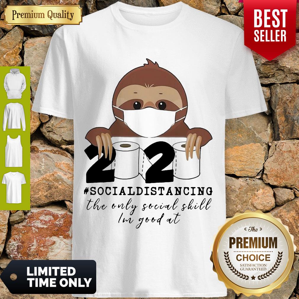 Awesome Sloth Wear Mask 2020 Social Distancing The Only Social Skill Im Good At Toilet Paper COVID19 Shirt