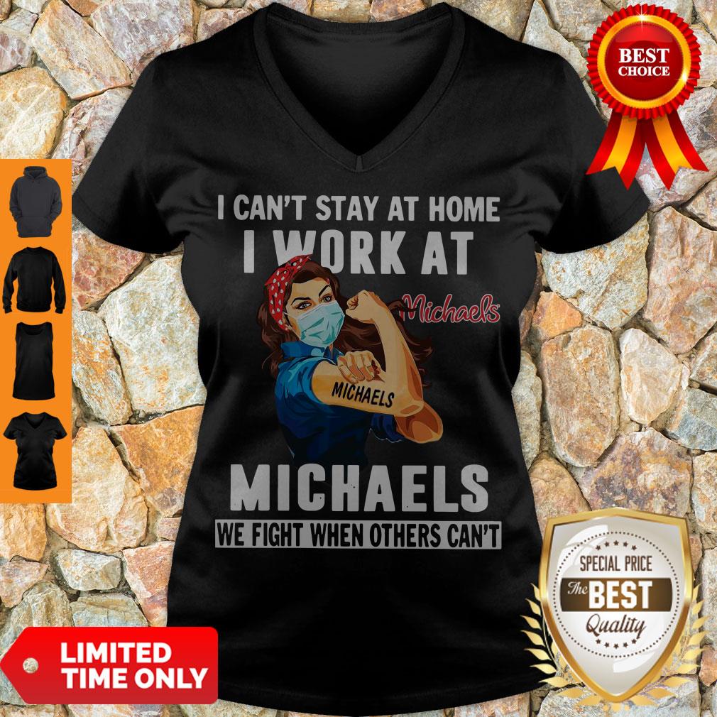Strong Woman Face Mask I Can’t Stay At Home I Work At Michaels We Fight When Others Can’t Shirt - Image 4