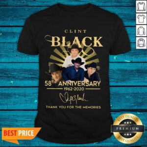 Clint Black 58th Anniversary 1962 2020 Thank You For The Memories Signature Shirt