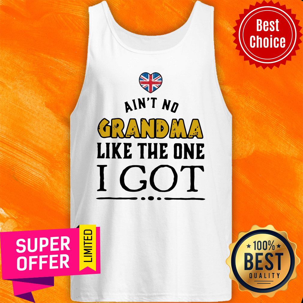 Funny Ain't No Grandma Like The One I Got Shirt - Image 4