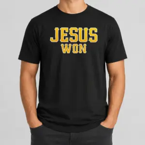 Good Jesus Won Christian Religious Faith Inspirational Quote Sport Style Shirt