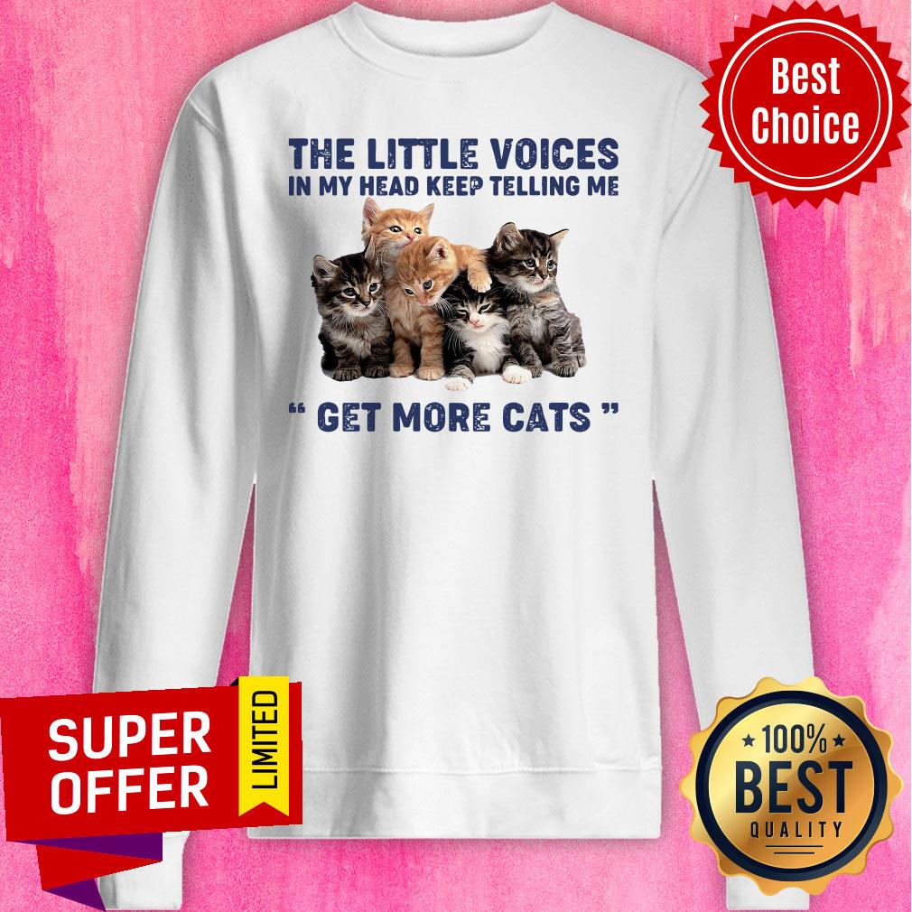 Top The Little Voices In My Head Keep Telling Me Get More Cats Shirt - Image 5
