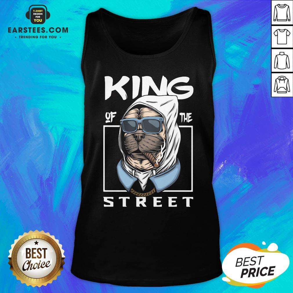 Funny King Of The Street Dog Shirt - Image 4