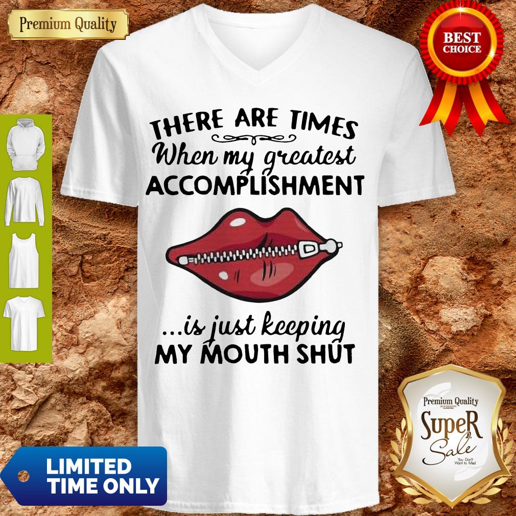 Perfect There Are Times When My Greatest Accomplishment Is Just Keeping My Mouth Shut Shirt - Image 4