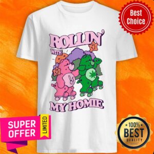 Casual Care Bear Rollin’ With My Homie Shirt