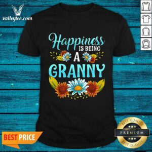 Happiness Is Being A Granny Flower Shirt