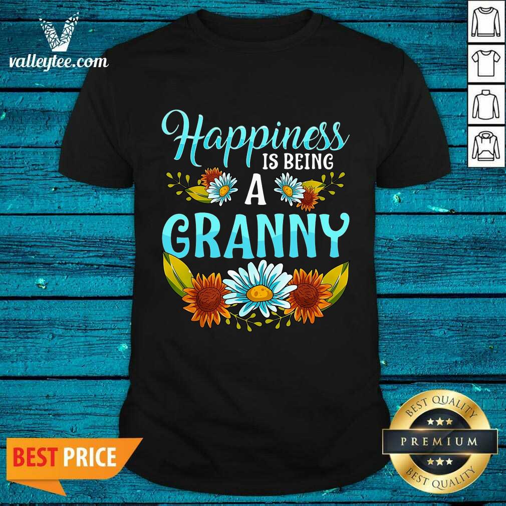 Happiness Is Being A Granny Flower Shirt