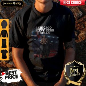 Official Chicago Steve Kerr Bulls Shirt