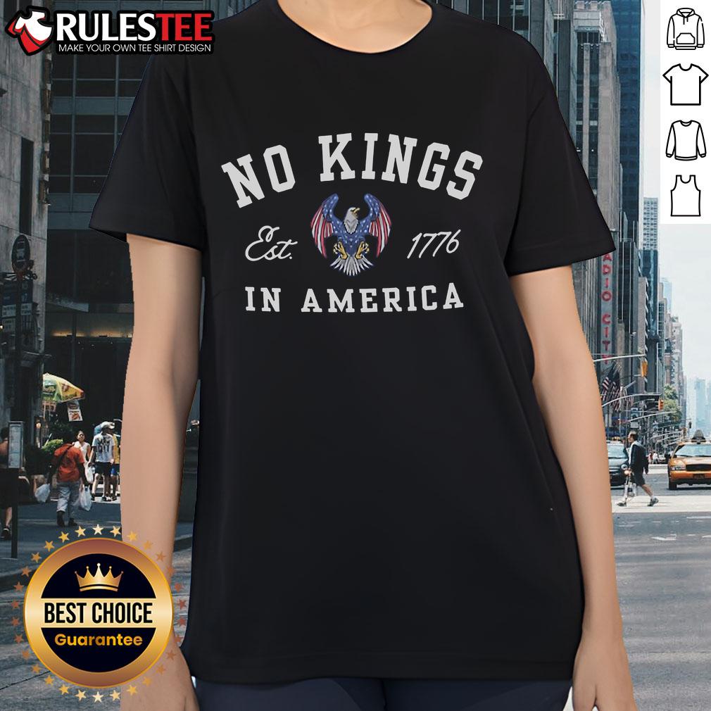Hot No Kings In America 1776 4th Of July Protest T-Shirt - Image 3