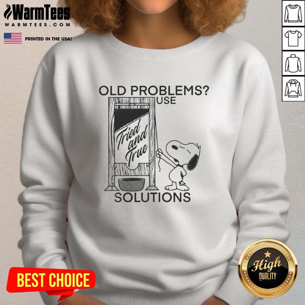 Good Snoopy Old Problems Use Tried And True Solutions Guillotine T-Shirt - Image 5
