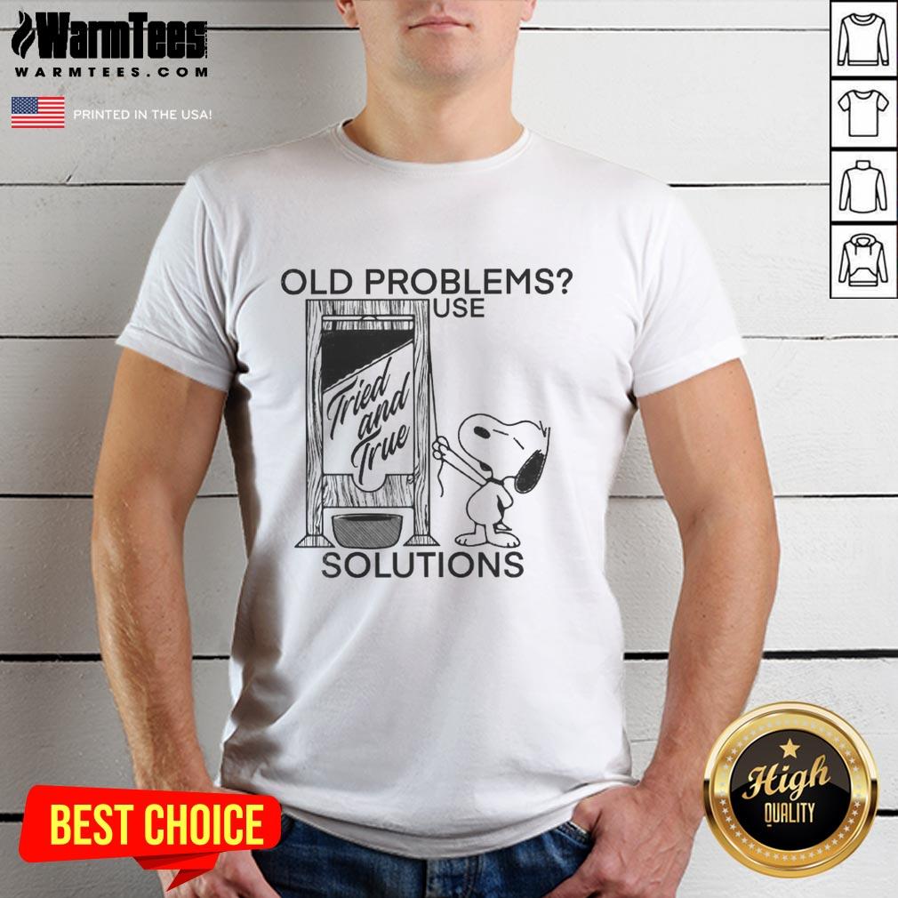 Good Snoopy Old Problems Use Tried And True Solutions Guillotine T-Shirt