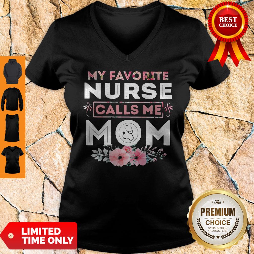 Top Floral My Favorite Nurse Calls Me Mom Shirt - Image 5