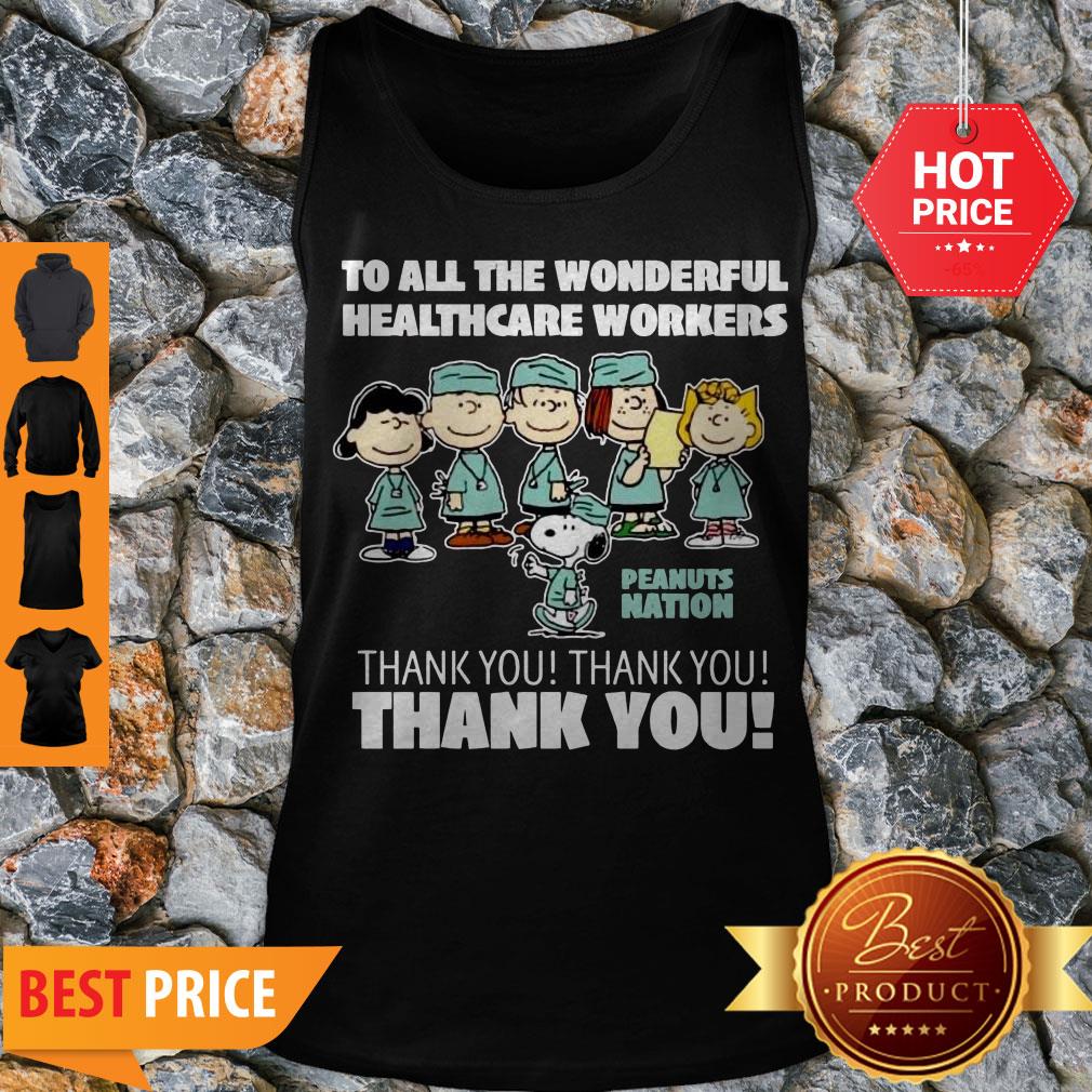 Premium The Peanuts To All The Wonderful Healthcare Workers Peanuts Nation Thank You Shirt - Image 3