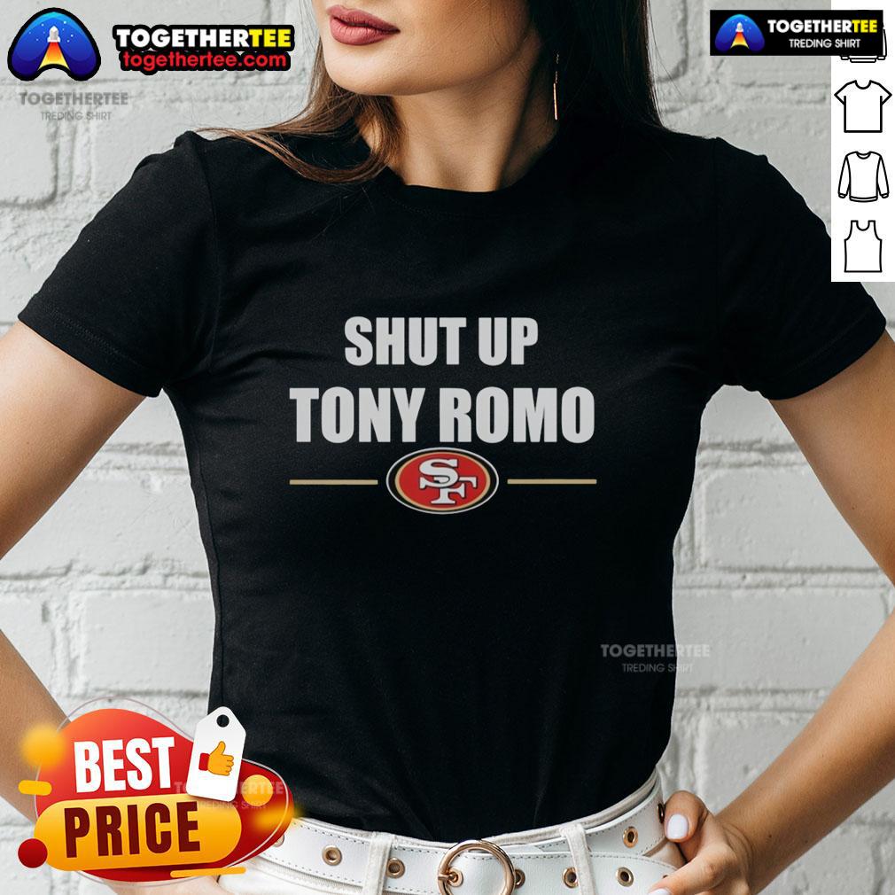Original San Francisco 49ers With Shut Up Tony Romo Slogant T-Shirt - Image 3