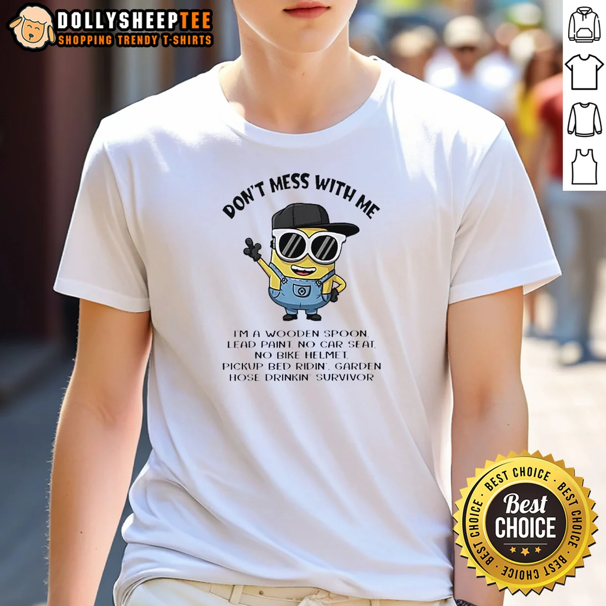 Awesome Minions Don't Mess With Me I'm A Wooden Spoon Lead Paint No Car Seat No Bike Helmet Shirt