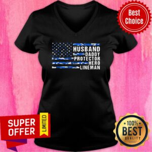 Husband Daddy Protector Hero Lineman American Flag Shirt