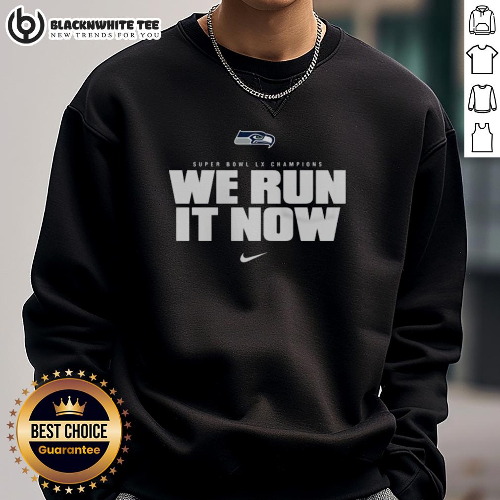 Top Seattle Seahawks Nike Super Bowl LX Champions We Run It Now T-Shirt - Image 5