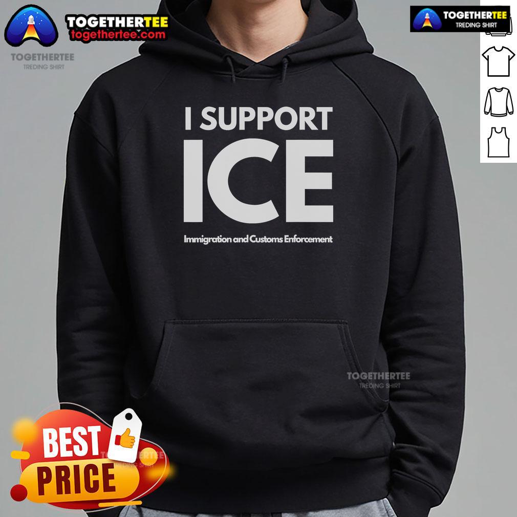 Official I Support Ice Immigration And Customs Enforcement T-Shirt - Image 2