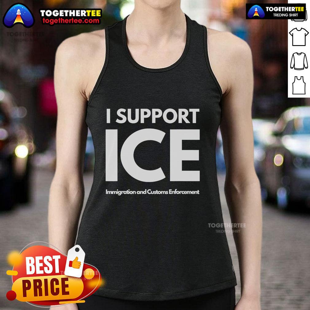 Official I Support Ice Immigration And Customs Enforcement T-Shirt - Image 4