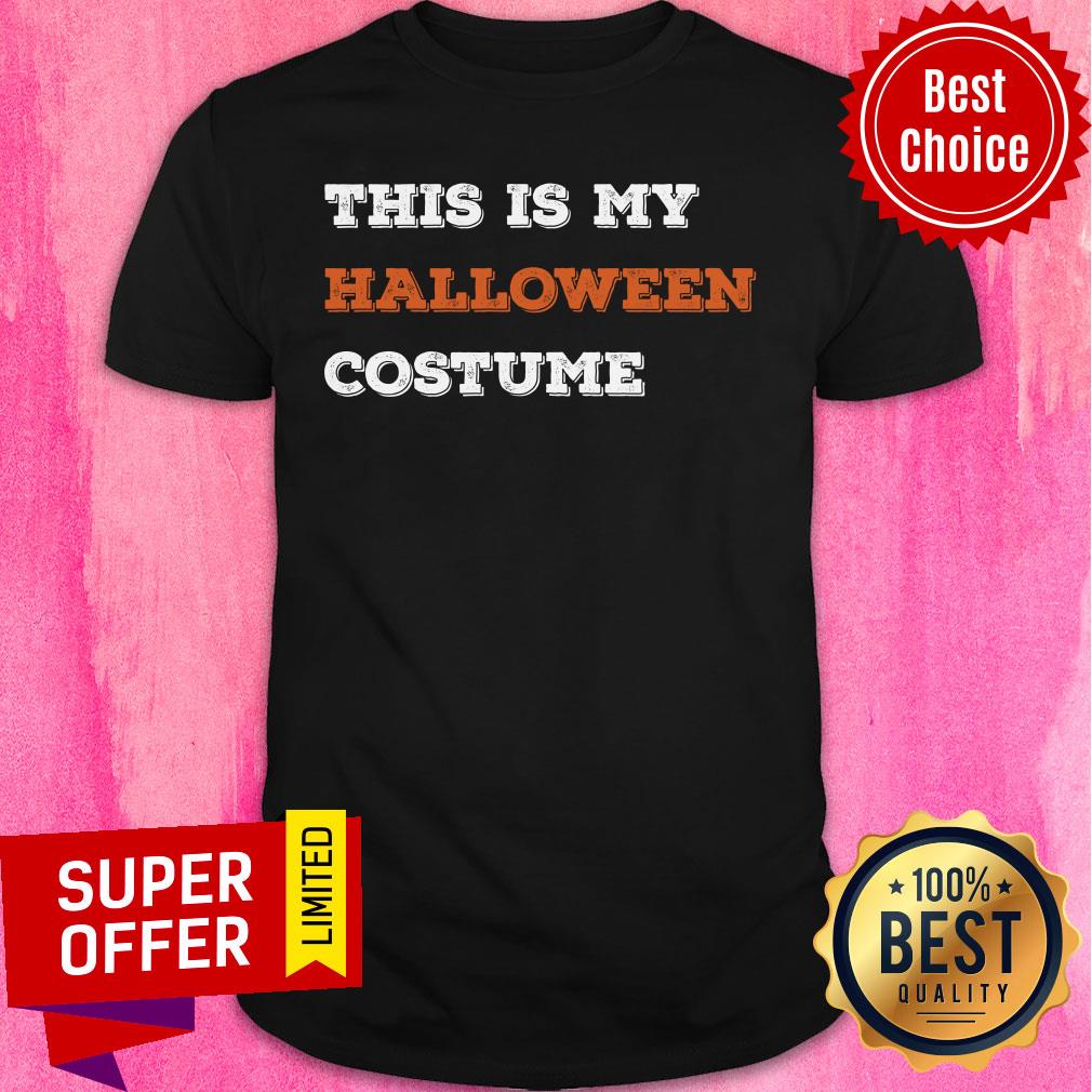 This Is My Halloween Costume Shirt