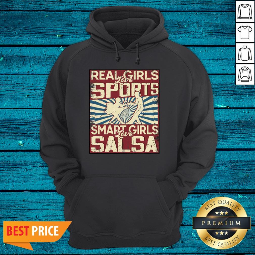 Funny Real Girls Love Sports Smart Girls Love Salsa Shirt - Image 2