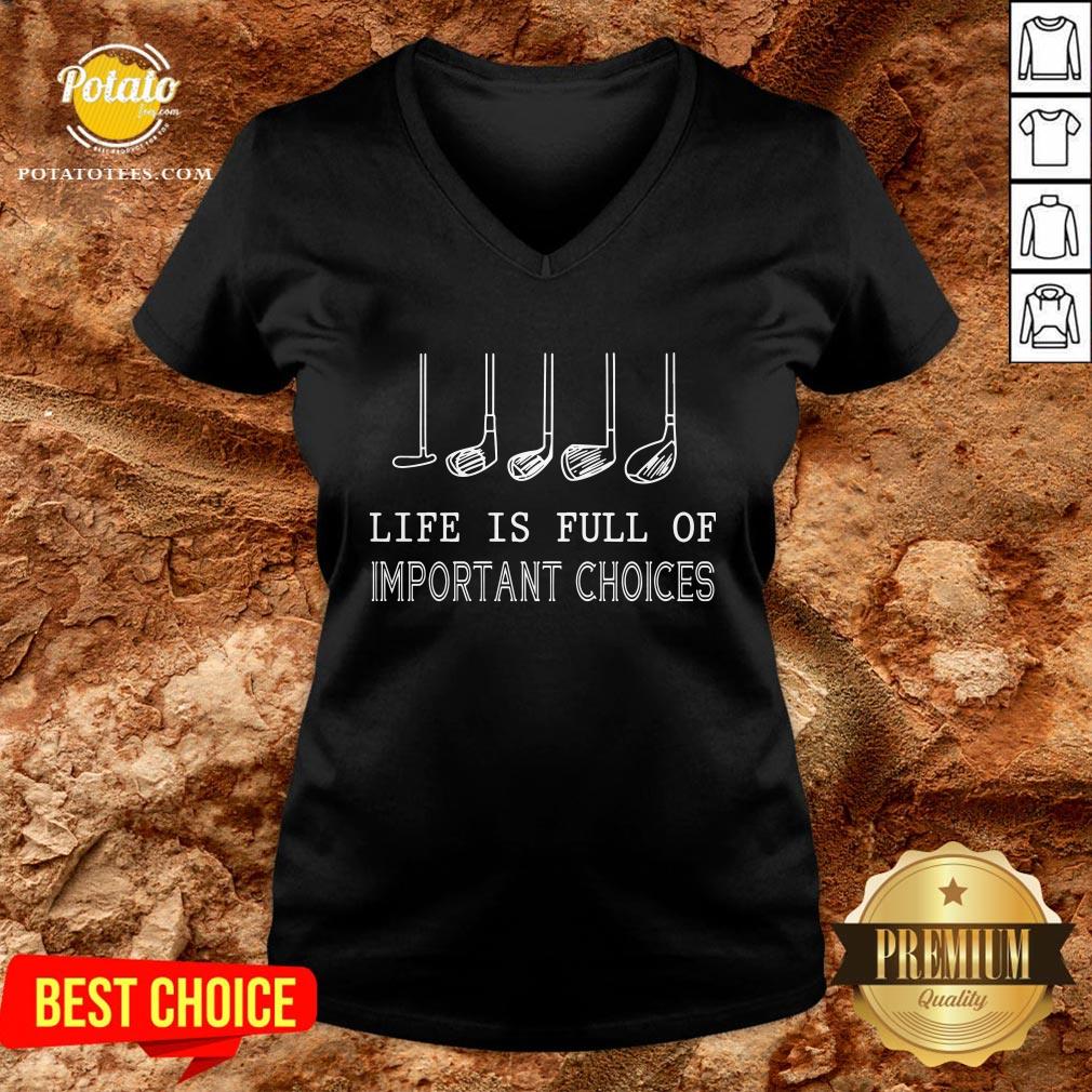 Premium Life Is Full Of Important Choices Golf Shirt - Image 2