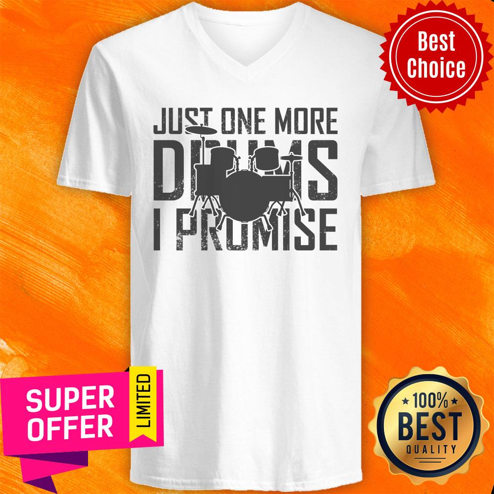 Just One More Drums I Promise Shirt - Image 2
