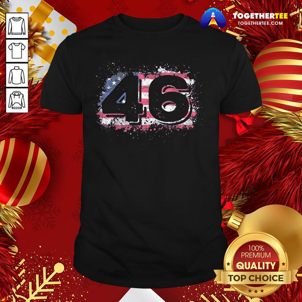 Good Biden 46 Elected Celebrate Joe Biden 46th President 2020 Shirt