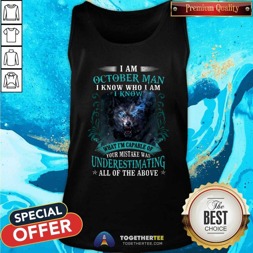 Hot October Man Capable Of Your Mistake Wolf Shirt - Image 4