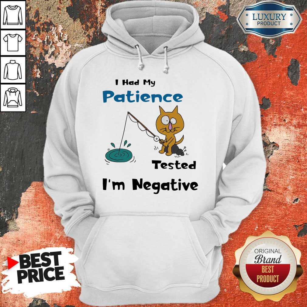 Cat I Had Me Pati Tested I’m Negative Shirt - Image 5