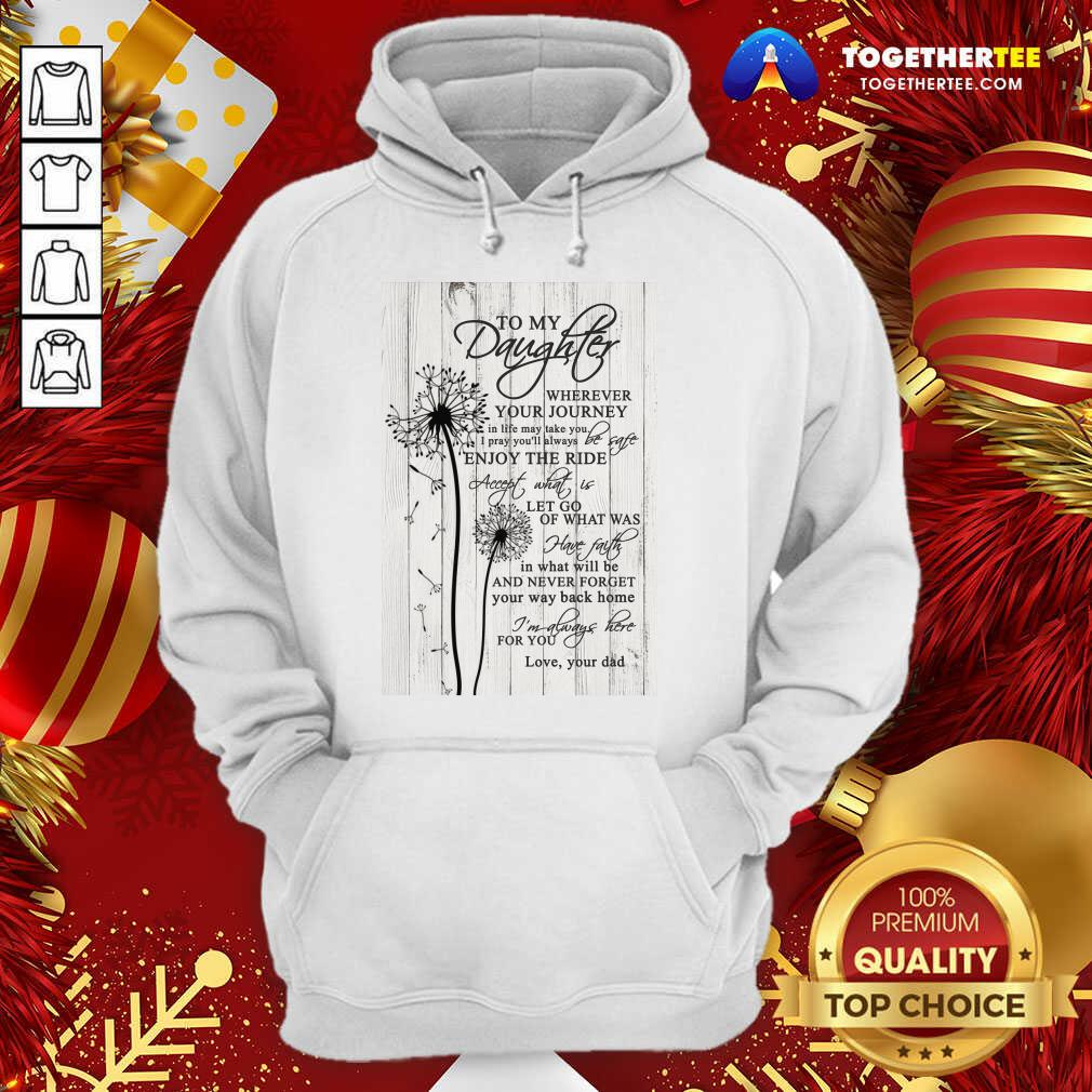 Good To My Daughter Wherever Your Journey In Life Canvas Shirt - Image 5