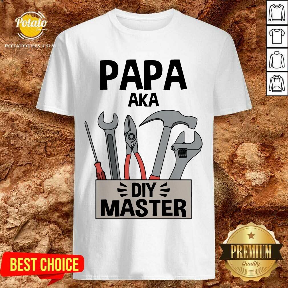 Pretty Papa Aka Diy Master Shirt
