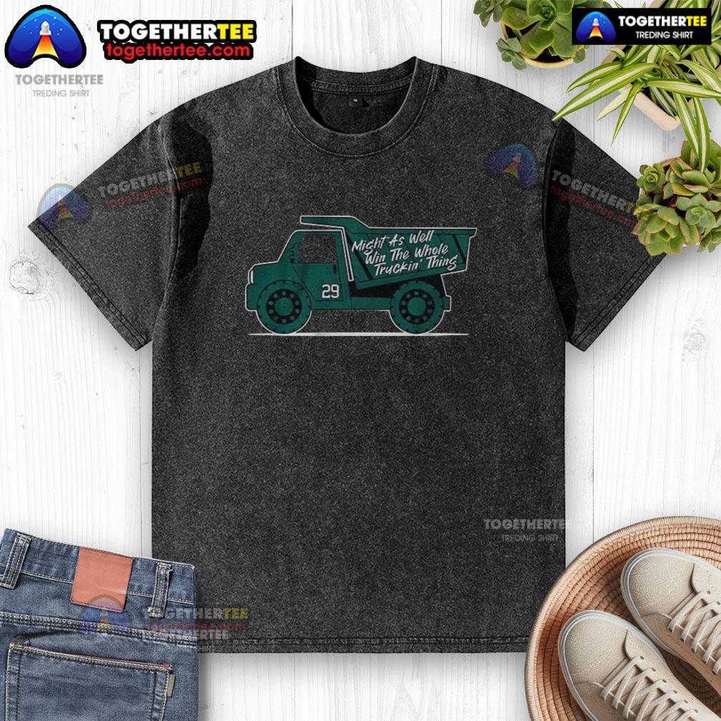 Funny Win The Whole Truckin' Thing Cal Raleigh T-Shirt - Image 6