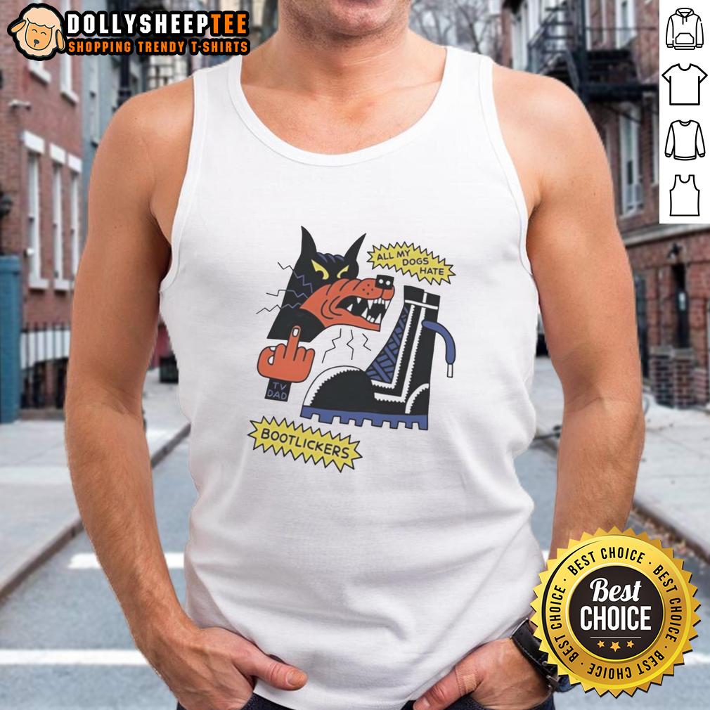 Original Wolf Middle Finger All My Dogs Hate Bootlickers T-Shirt - Image 4
