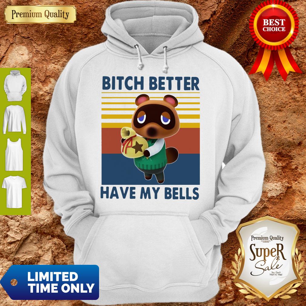 Nice Tom Nook Bitch Better Have My Bells Vintage Shirt - Image 4