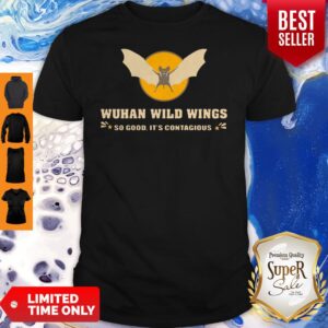 Official Wuhan Wild Wings So Good It’s Contagious Shirt