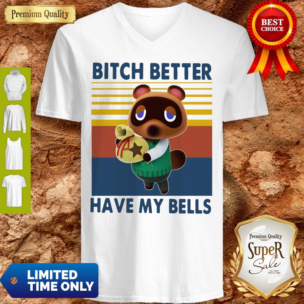 Nice Tom Nook Bitch Better Have My Bells Vintage Shirt - Image 5