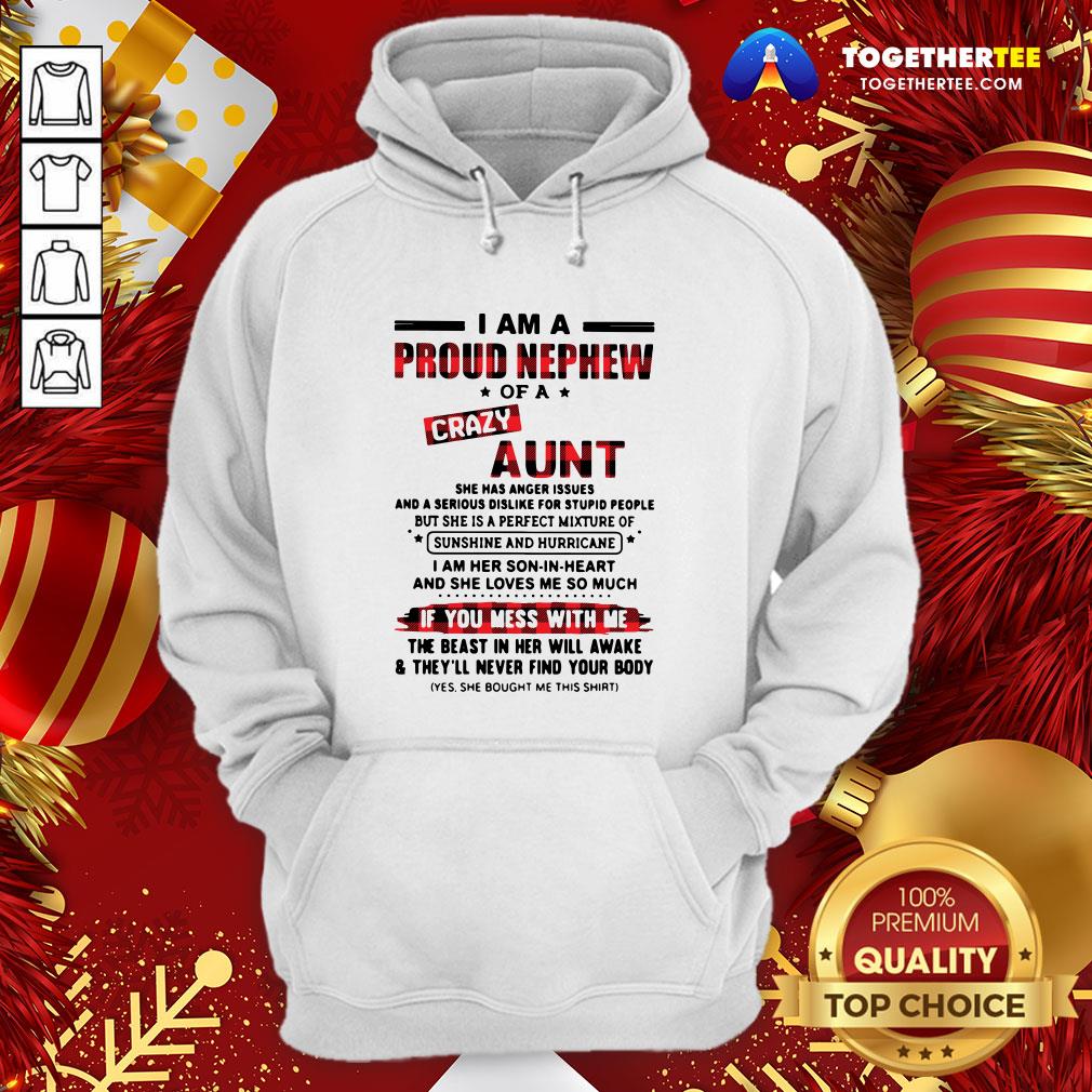 Cool I Am A Proud Nephew Of A Crazy Aunt If You Mess With Me Shirt - Image 5