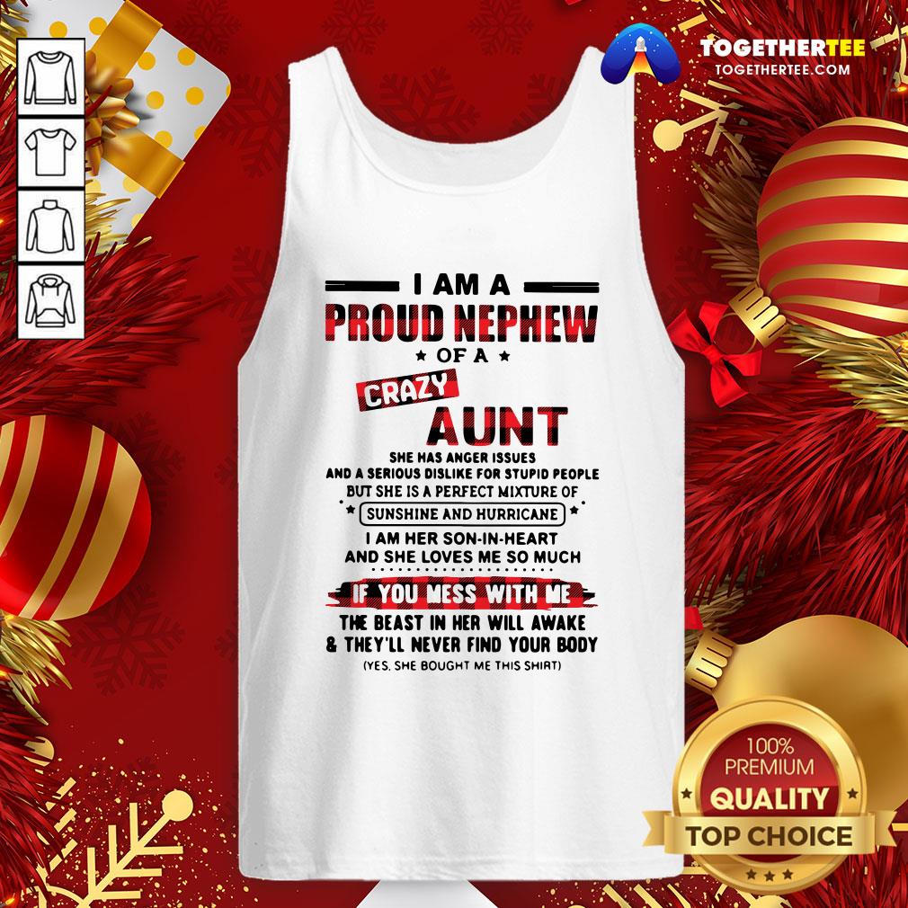 Cool I Am A Proud Nephew Of A Crazy Aunt If You Mess With Me Shirt - Image 4