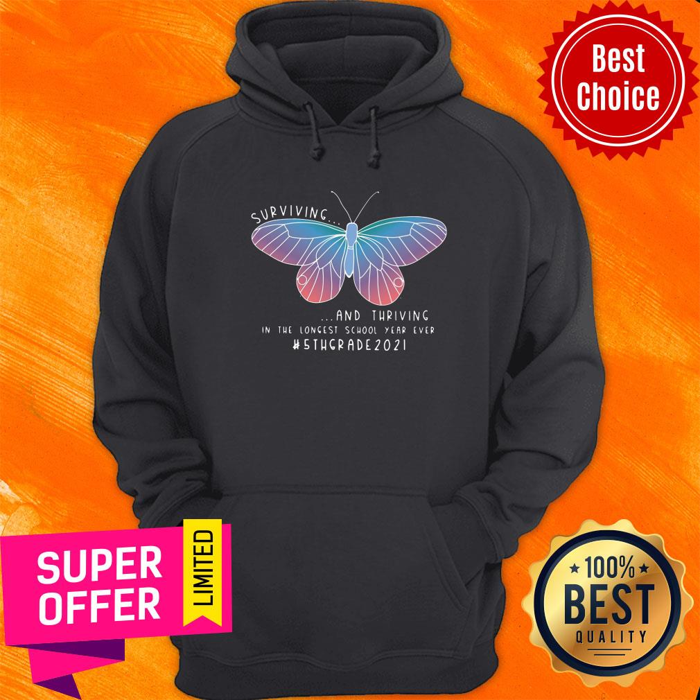 Butterfly Surviving And Thriving In The Longest School Year Ever 5th Grade 2021 Shirt - Image 5