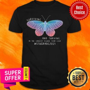 Butterfly Surviving And Thriving In The Longest School Year Ever 5th Grade 2021 Shirt